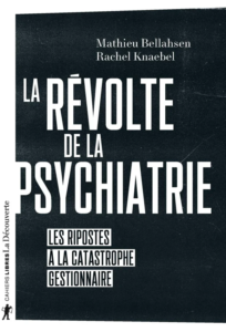 Illustration de la publication : Annonce de l&rsquo;ouvrage « La révolte de la psychiatrie »